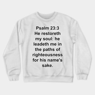 Psalm 23:3  Crewneck Sweatshirt